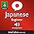Learn Japanese - Level 4: Beginner Japanese, Volume 3: Lessons 1-25