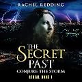 The Secret Past: Conjure the Storm, Book 1