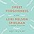 Sweet Forgiveness: A Novel