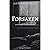 FORSAKEN: THE SYSTEMIC SERIES (book 4)