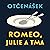 Romeo, Julie a tma