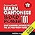 Learn Cantonese: Word Power 101: Absolute Beginner Cantonese #1