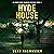 Hyde House: An Emmie Rose Haunted Mystery, Book 3