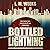 Bottled Lightning