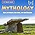 Mythology: Celtic Mythology, Creatures, and Irish Folklore