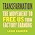 Transfarmation: The Movement to Free Us from Factory Farming