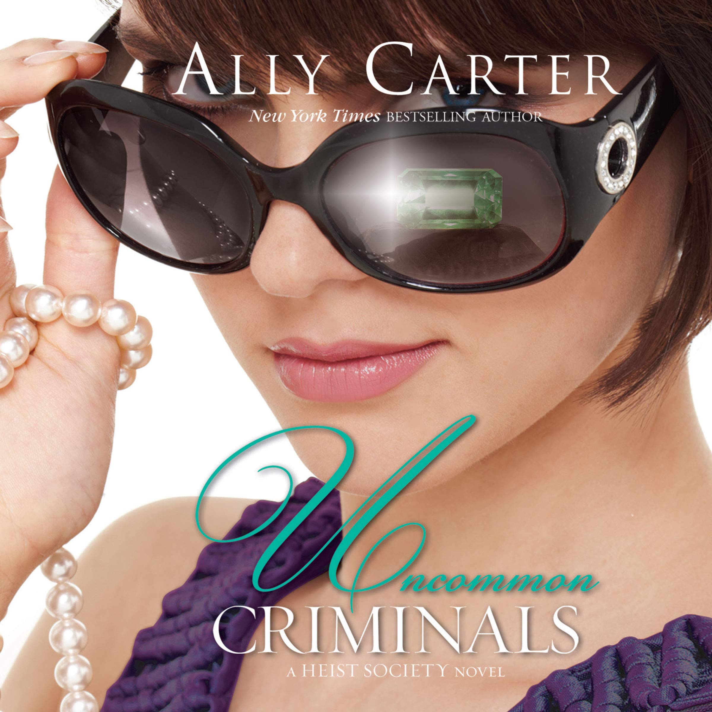 Uncommon Criminals: A Heist Society Novel, Book 2