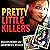 Pretty Little Killers: The Truth Behind the Savage Murder of Skylar Neese