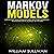 Markov Models: Supervised and Unsupervised Machine Learning: Mastering Data Science & Python