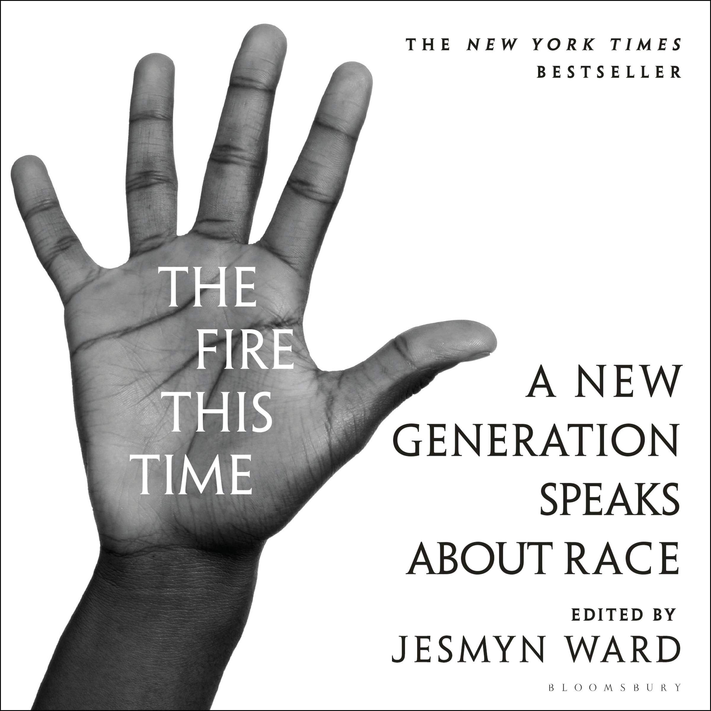The Fire This Time: A New Generation Speaks About Race