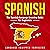 Spanish: The Spanish Language Learning Guide for Beginners