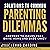 Solutions to Common Parenting Dilemmas: Answers to Issues that Drive Moms and Dads Crazy