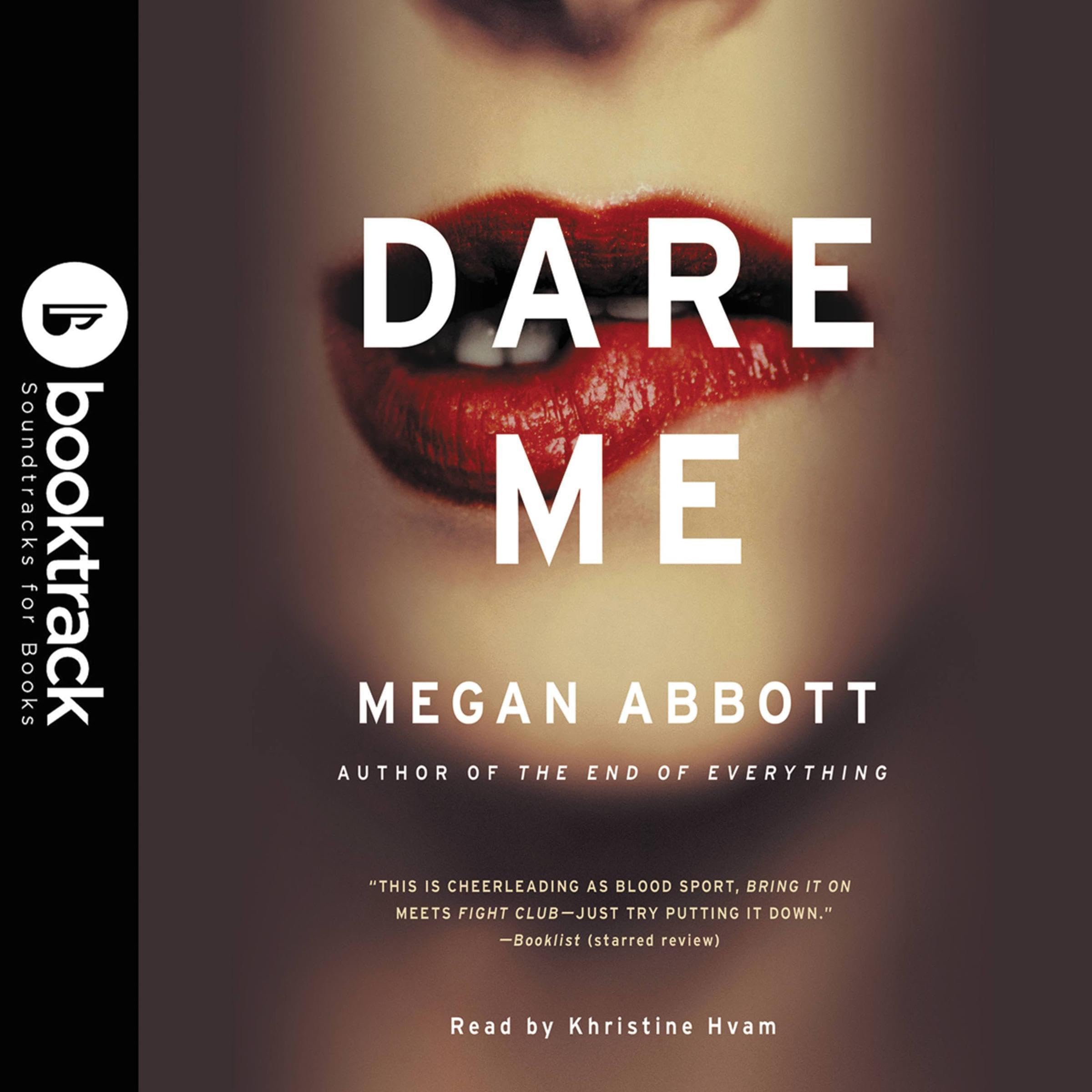 Dare Me: Booktrack Edition: A Novel