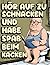 Hör Auf Zu Schnacken Und Ha...
