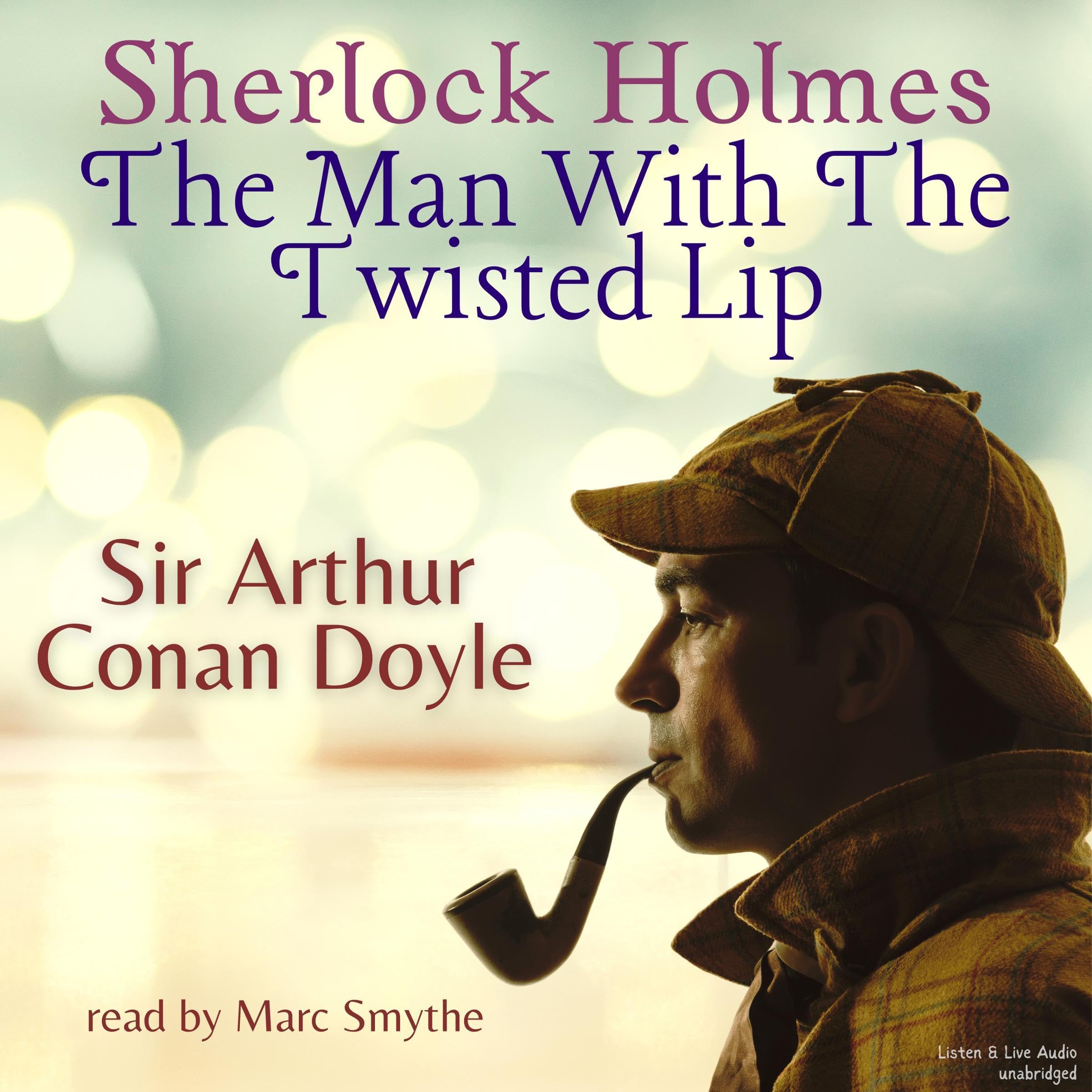 Sherlock Holmes: The Man with the Twisted Lip