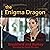 The Enigma Dragon: A CATS Tale: The Enigma Series, Volume 9