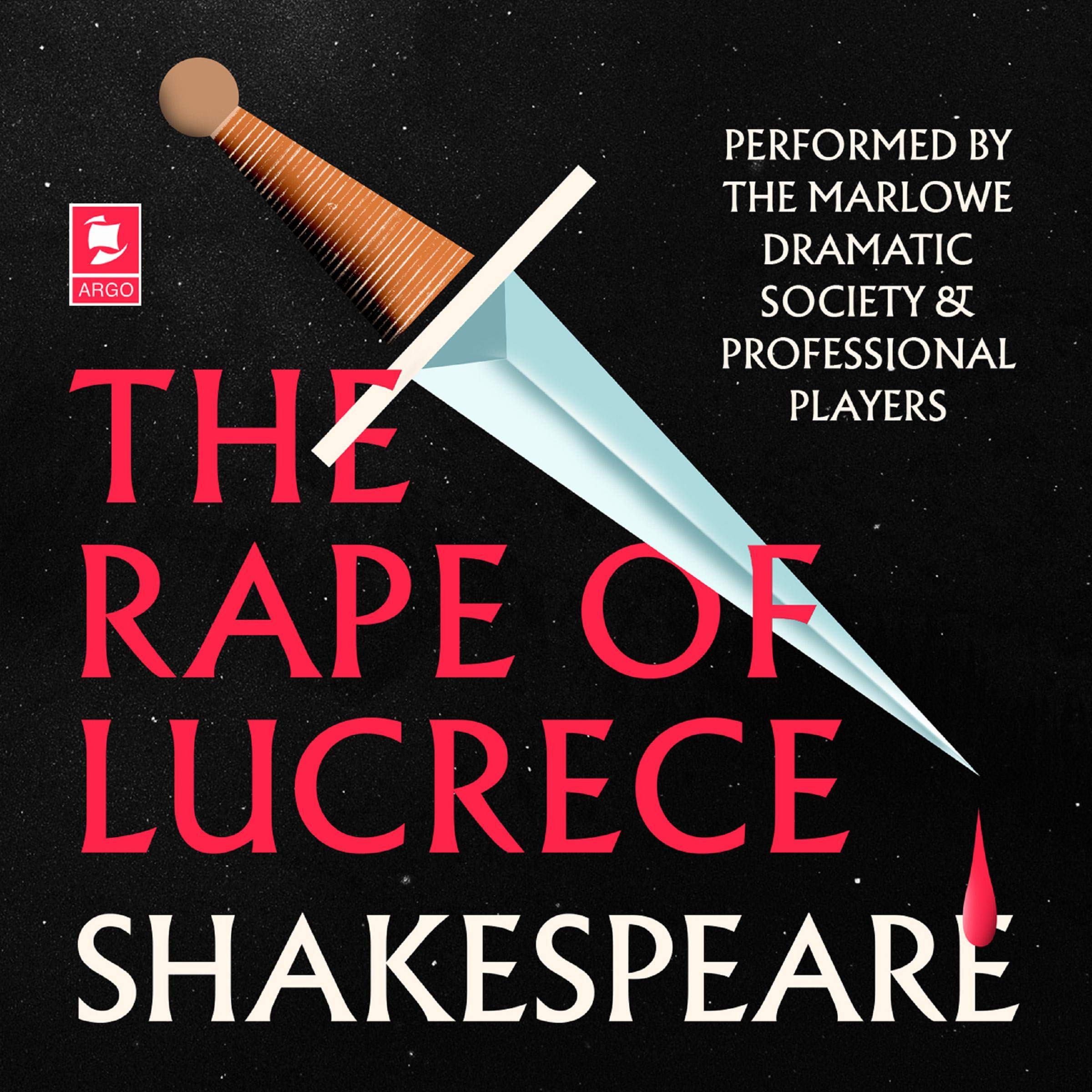 The Rape of Lucrece: Argo Classics