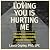 Loving You Is Hurting Me: A New Approach to Healing Trauma Bonds and Creating Authentic Connection