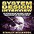 System Design Interview: A Strategic Guide for a Successful Interview