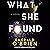 What She Found: A Novel