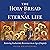The Holy Bread of Eternal Life: Restoring Eucharistic Reverence in an Age of Impiety