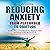 Reducing Anxiety: From Perturbed to Quietude: A No-Pills Guide to Reducing Stress and Anxiety (And Living Peacefully in a Chaotic World)