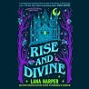Rise and Divine