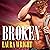 Broken: Cavanaugh Brothers, Book 2