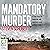 Mandatory Murder