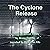 The Cyclone Release