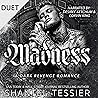 Madness by Shantel Tessier