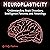 Neuroplasticity: Understanding Brain Disorders, Intelligence Patterns, and Neurology