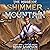 The Mage of Shimmer Mountain: LitRPG Book 1: Crafting Magics