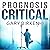 Prognosis Critical: An Authentic Medical Thriller
