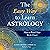 The Easy Way to Learn Astrology: How to Read Your Birth Chart