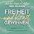 Reise ins Innere: Freiheit ...