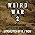 Weird War Two