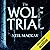 The Wolf Trial