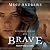 Brave: The Story of Ahinoam (King David’s Brides, Book 1)