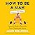How to Be a Man (Whatever That Means): Lessons in Modern Masculinity from a Questionable Source