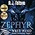 Zephyr the West Wind: A Tale of the Passion & Adventure Within Us All: Chaos Chronicles: Book, 1