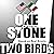One Stone Two Birds: Based on Real Events: The Bronx Virginian Series, Book 1