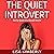 The Quiet Introvert: Being Quiet in a Social World