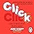 Click: How to Make What People Want