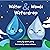 Walter & Wanda Waterdrop