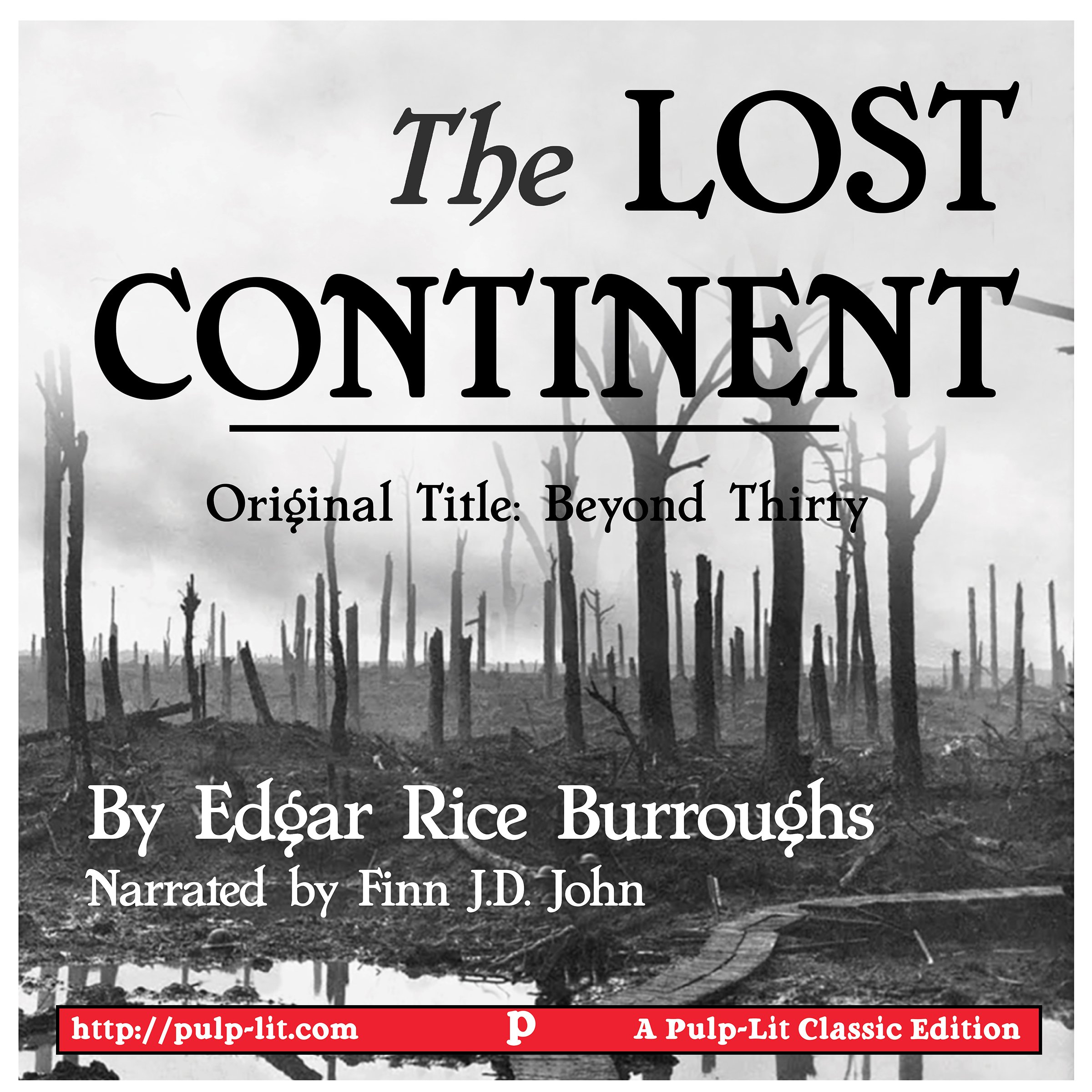 The Lost Continent: Original Title: Beyond Thirty