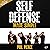 Self-Defense Made Simple: Easy and Effective Self-Protection Whatever Your Age, Size, or Skill!