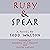 Ruby & Spear