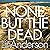 None but the Dead: Rhona MacLeod, Book 11