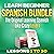 Learn Beginner Spanish Bundle: Learning Spanish Like Crazy Level 1 – Original Version – Lessons 1 to 30